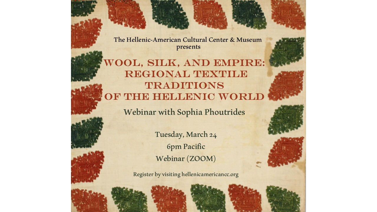 Webinar: Wool, Silk, and Empire: Regional Textile Traditions of the Hellenic World